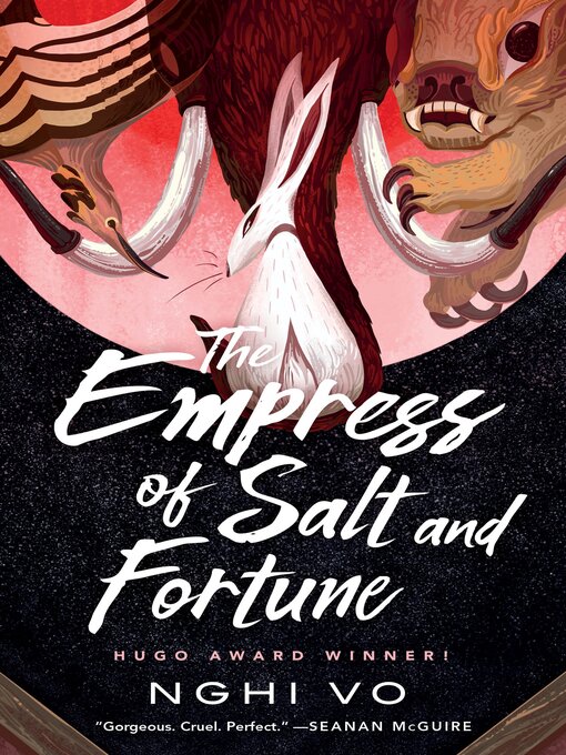Title details for The Empress of Salt and Fortune by Nghi Vo - Available